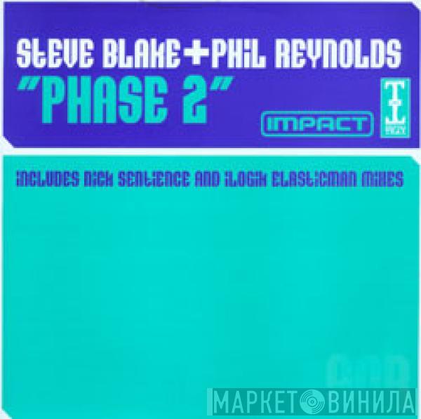 Steve Blake & Phil Reynolds - Phase 2