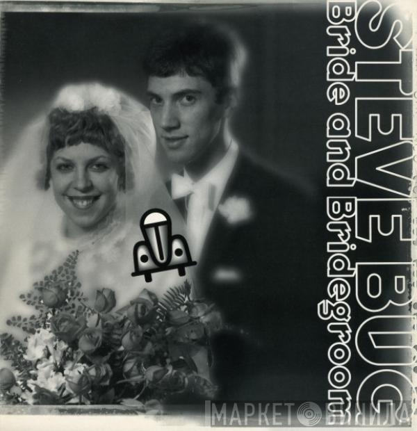  Steve Bug  - Bride And Bridegroom