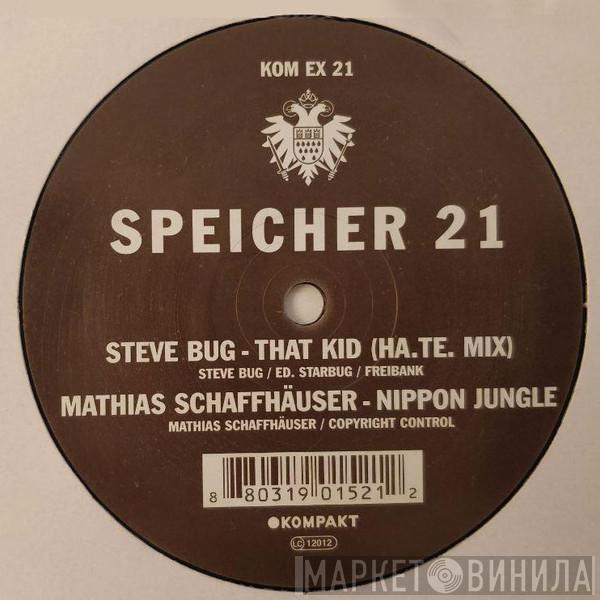 Steve Bug, Mathias Schaffhäuser - Speicher 21