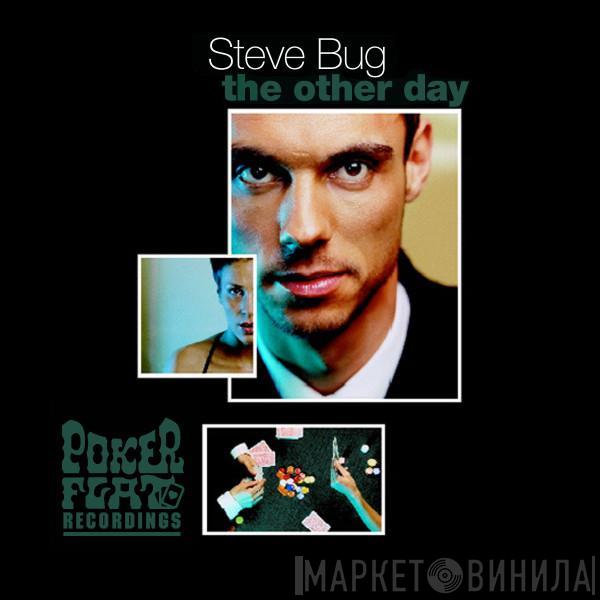 Steve Bug - The Other Day