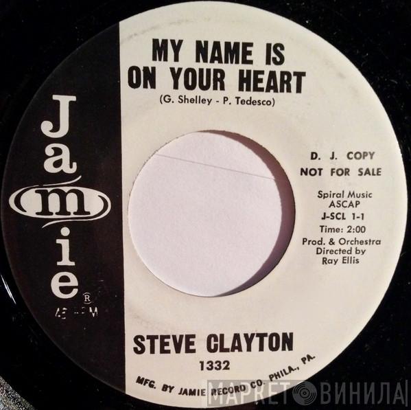 Steve Clayton - My Name Is On Your Heart