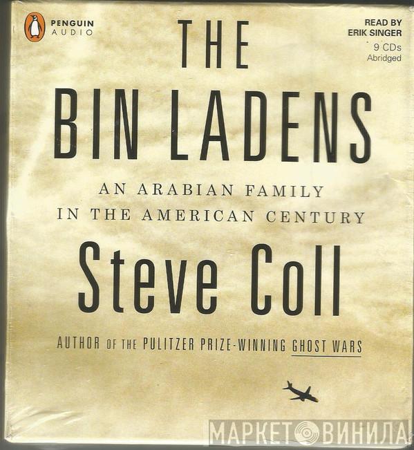Steve Coll - The Bin Ladens An Arabian Family in the American Century