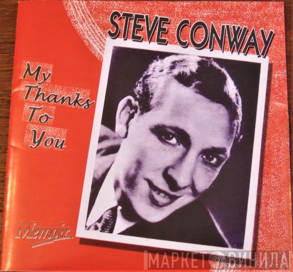 Steve Conway  - My Thanks To You
