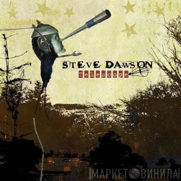 Steve Dawson  - Telescope