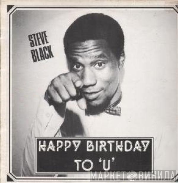  Steve Dudu Black  - Happy Birthday To 'U'