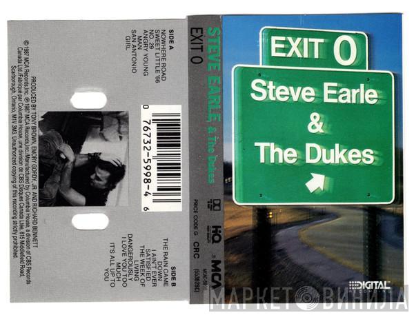  Steve Earle & The Dukes  - Exit 0