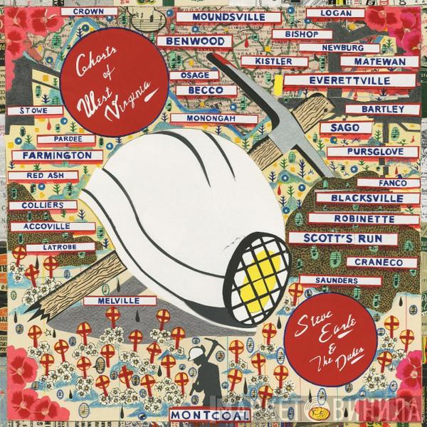  Steve Earle & The Dukes  - Ghosts Of West Virginia