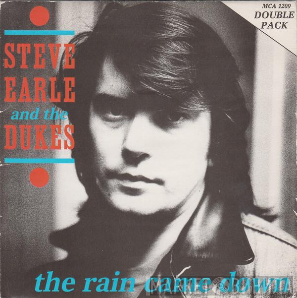 Steve Earle & The Dukes - The Rain Came Down