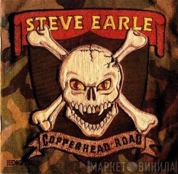  Steve Earle  - Copperhead Road