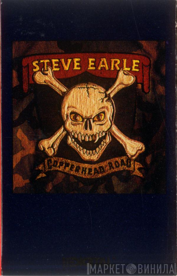  Steve Earle  - Copperhead Road