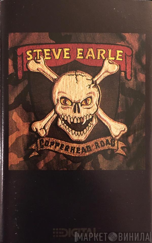  Steve Earle  - Copperhead Road