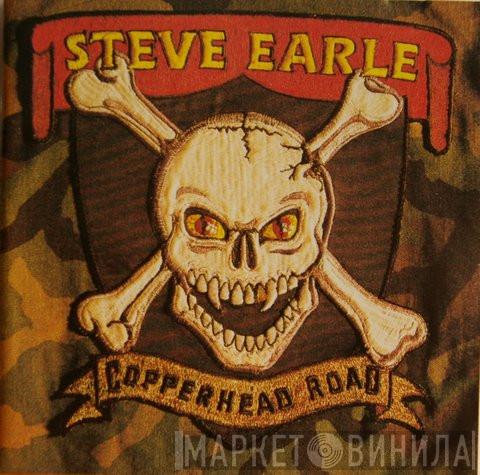  Steve Earle  - Copperhead Road