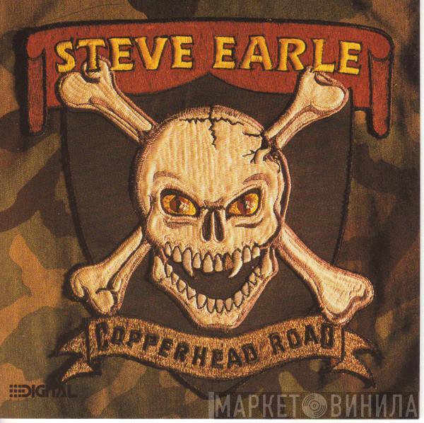  Steve Earle  - Copperhead Road