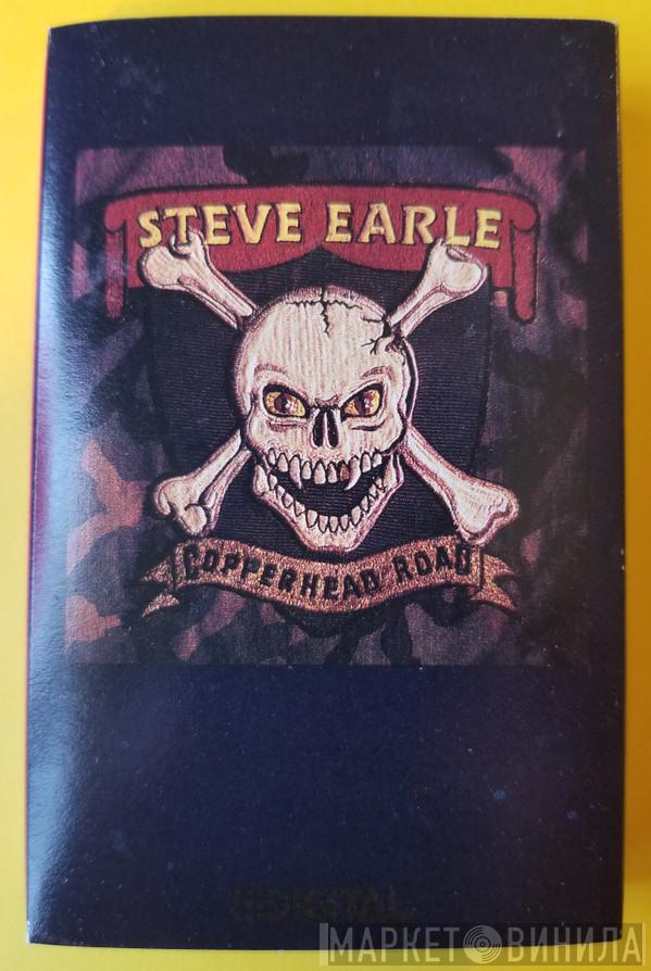  Steve Earle  - Copperhead Road