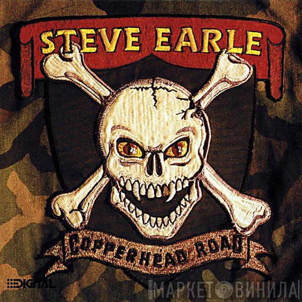  Steve Earle  - Copperhead Road