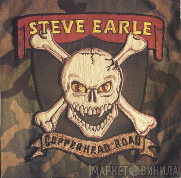  Steve Earle  - Copperhead Road