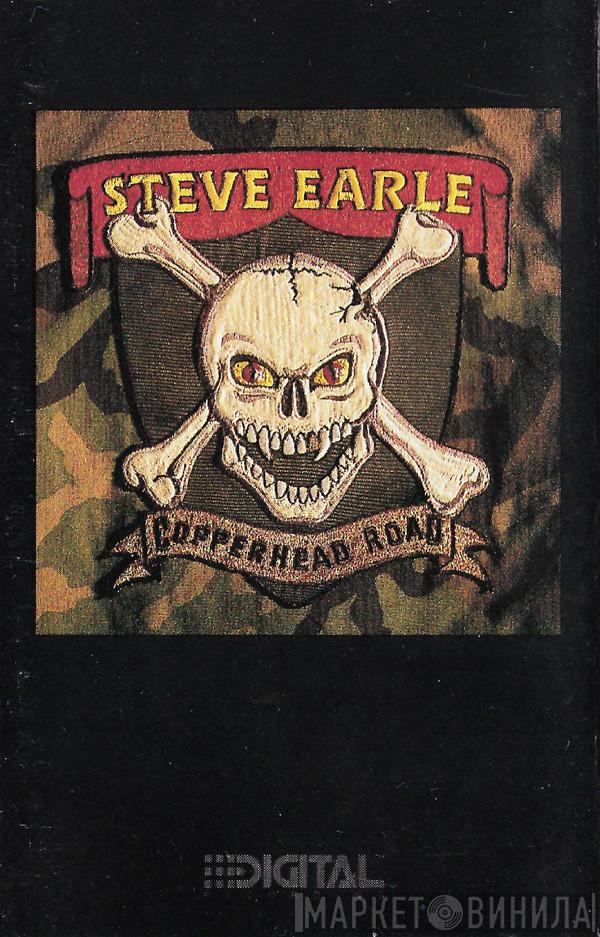  Steve Earle  - Copperhead Road