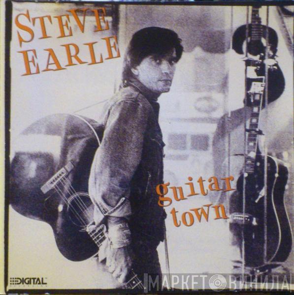  Steve Earle  - Guitar Town
