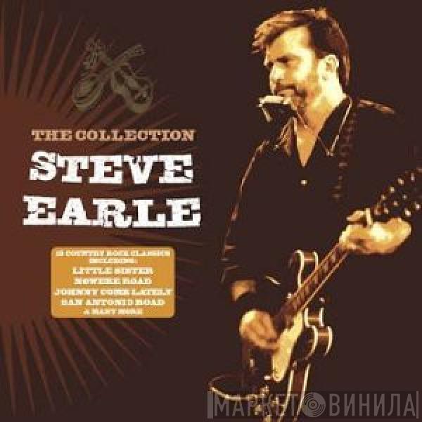 Steve Earle - The Collection