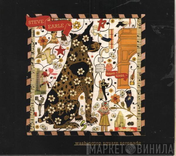 Steve Earle - Washington Square Serenade