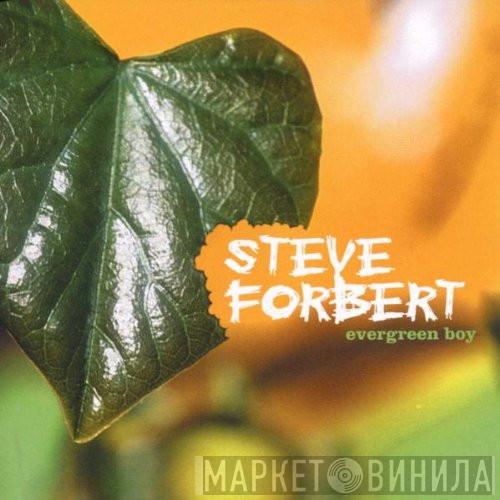 Steve Forbert - Evergreen Boy