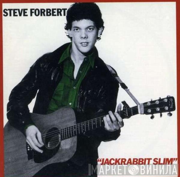 Steve Forbert - Jackrabbit Slim