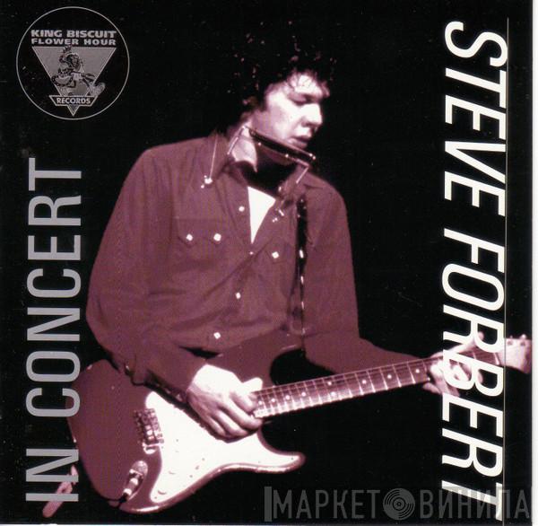 Steve Forbert - King Biscuit Flower Hour Presents Steve Forbert In Concert
