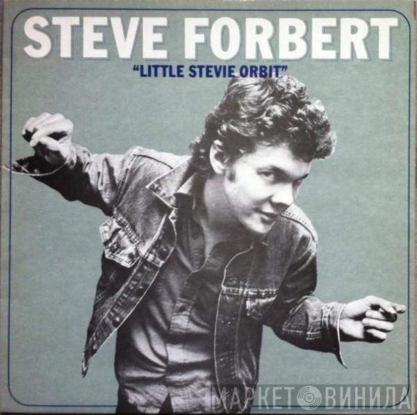 Steve Forbert - Little Stevie Orbit