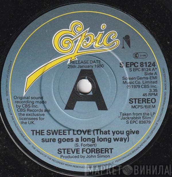 Steve Forbert - The Sweet Love That You Give (Sure Goes A Long Long Way)