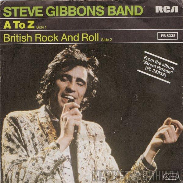 Steve Gibbons Band - A To Z / British Rock And Roll