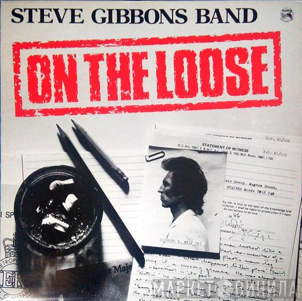 Steve Gibbons Band - On The Loose