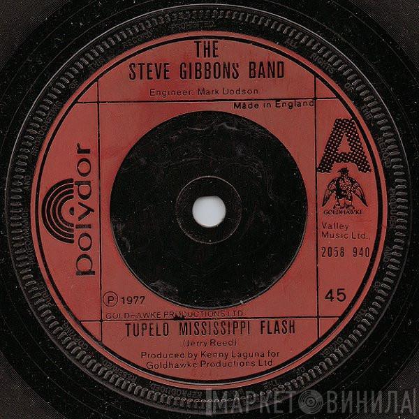 Steve Gibbons Band - Tupelo Mississippi Flash