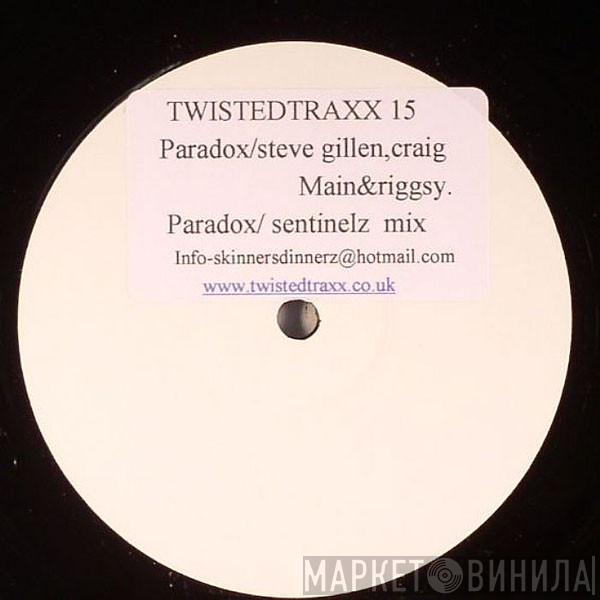 Steve Gillen, Craig Main, Riggsy - Paradox