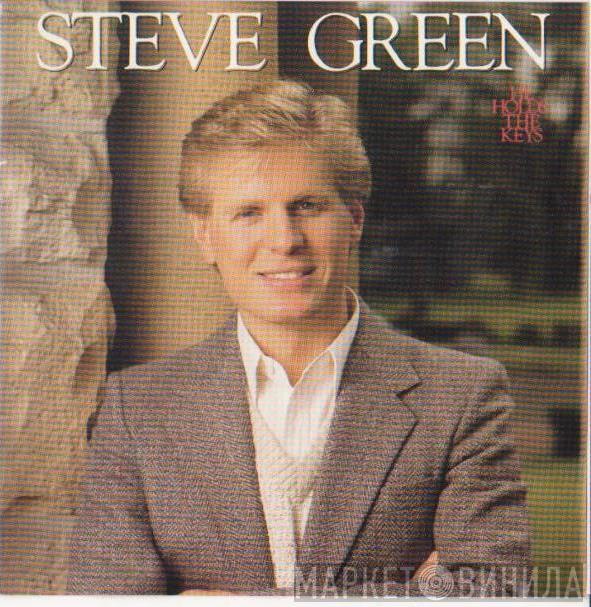 Steve Green  - He Holds The Keys