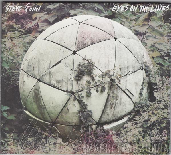 Steve Gunn - Eyes On The Lines