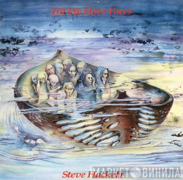 Steve Hackett - Till We Have Faces