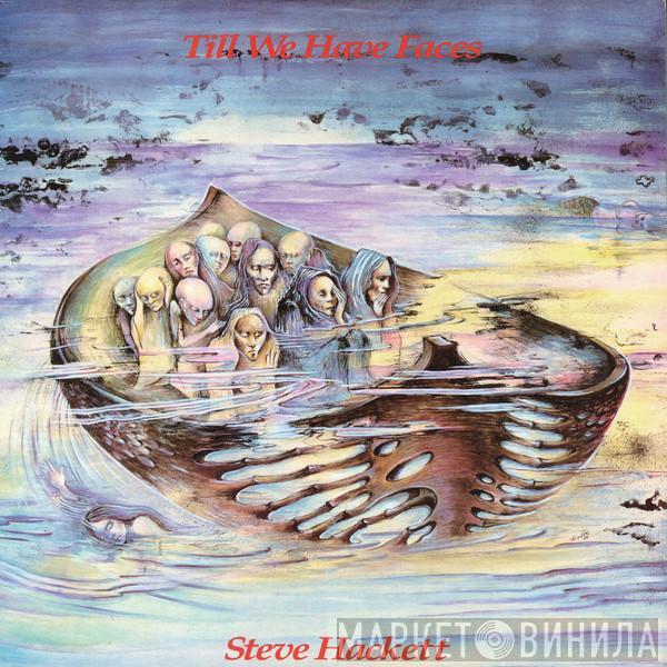 Steve Hackett - Till We Have Faces