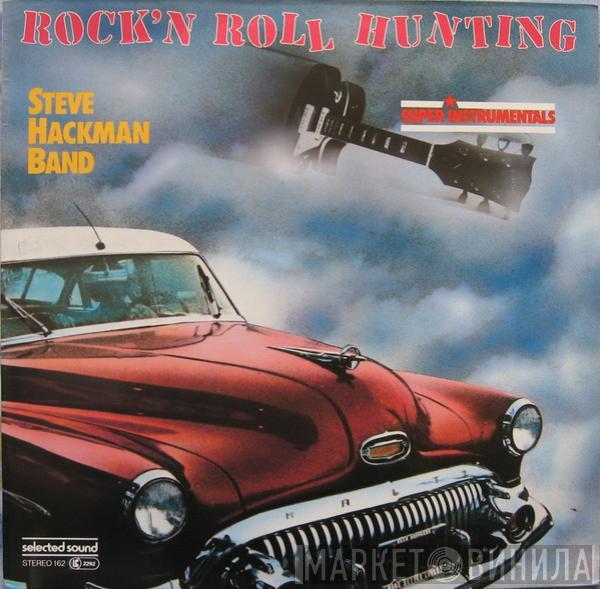 Steve Hackman Band - Rock'N Roll Hunting