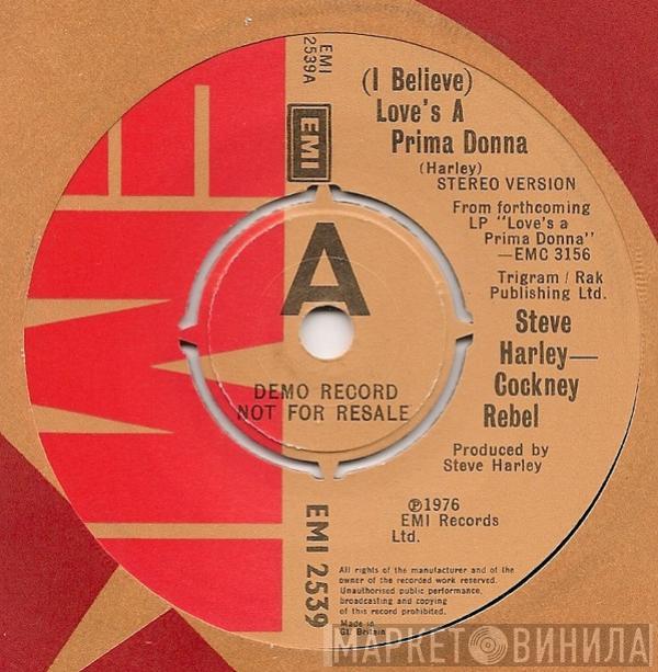  Steve Harley & Cockney Rebel  - (I Believe) Love's A Prima Donna