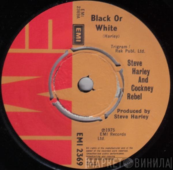 Steve Harley & Cockney Rebel - Black Or White