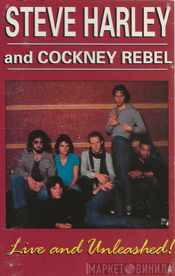 Steve Harley & Cockney Rebel - Live And Unleashed!