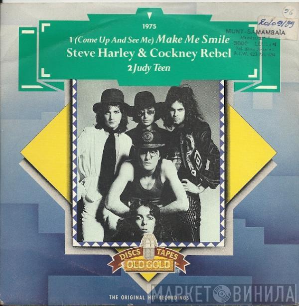 Steve Harley & Cockney Rebel - Make Me Smile (Come Up And See Me) / Judy Teen