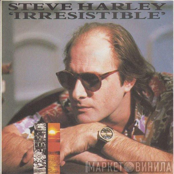  Steve Harley  - Irresistible