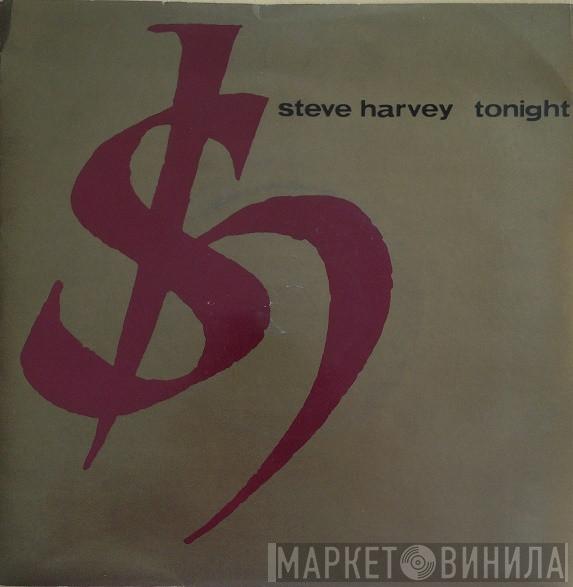  Steve Harvey  - Tonight