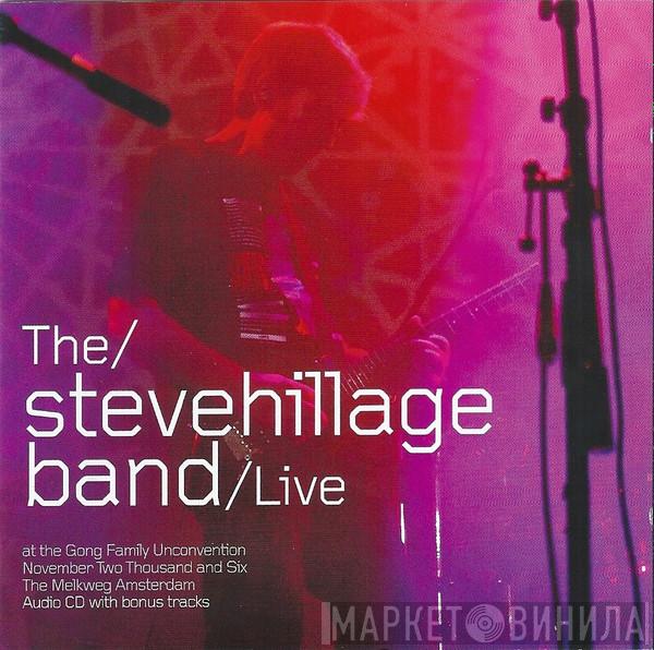 Steve Hillage Band - Live At The Gong Family Unconvention November 2006 At The Melkweg Amsterdam