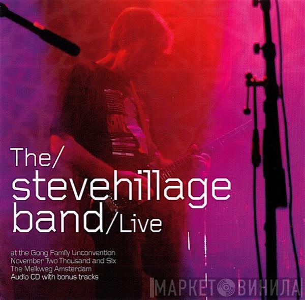 Steve Hillage Band - Live At The Gong Family Unconvention November 2006 At The Melkweg Amsterdam