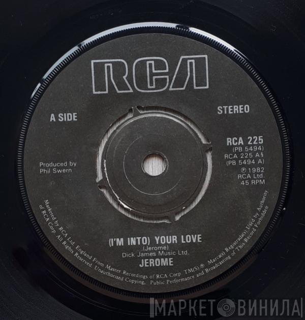 Steve Jerome  - (I'm Into) Your Love