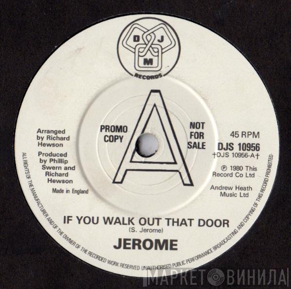 Steve Jerome  - If You Walk Out That Door