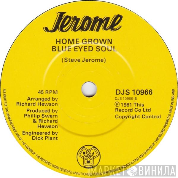 Steve Jerome  - It's Mine And You Don't Own It