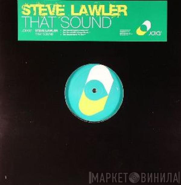 Steve Lawler - That Sound